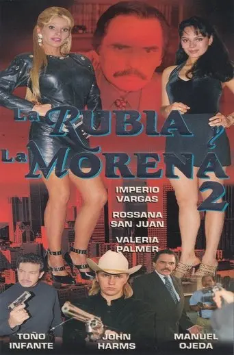 La Rubia y La Morena 2 (1999)