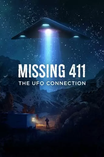 Missing 411: The U.F.O. Connection (2022)
