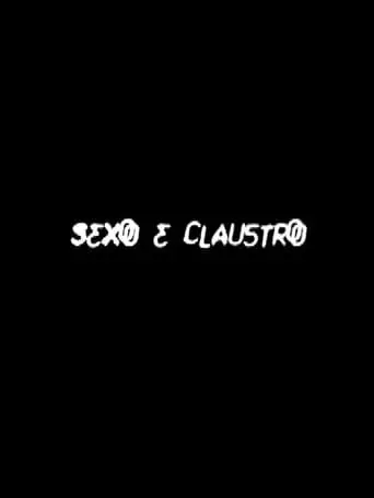 Sex and Cloister (2005)