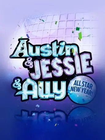 Austin & Jessie & Ally All Star New Year (2012)
