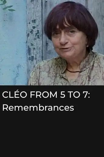 Cléo from 5 to 7: Remembrances and Anecdotes (2005)