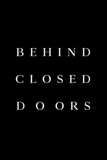 Behind Closed Doors (2020)