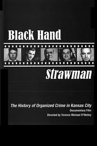 Black Hand Strawman: The History Of Organized Crime In KC (2009)