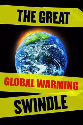 The Great Global Warming Swindle (2007)