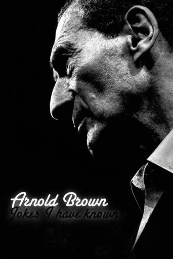 Arnold Brown: Jokes I Have Known (2011)