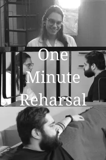 One Minute Reharsal (2021)