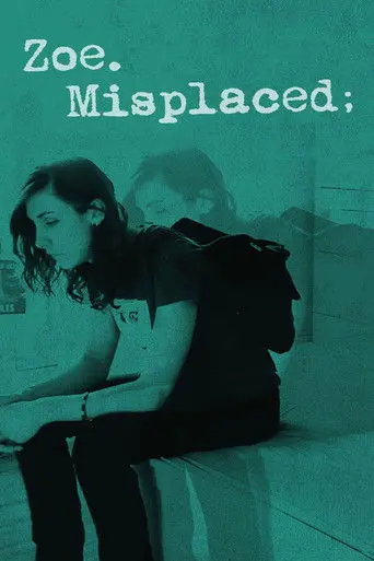 Zoe.Misplaced (2014)