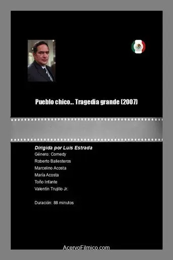 Pueblo chico... Tragedia grande (2007)