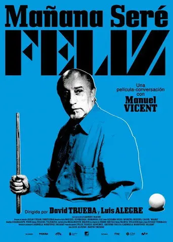 Manuel Vicent. Mañana seré feliz (2026)