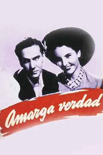Amarga Verdad (1945)