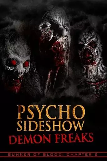 Bunker Of Blood: Chapter 5: Psycho Sideshow: Demon Freaks (2018)