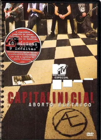 Capital Inicial - MTV Especial Aborto Elétrico (2005)
