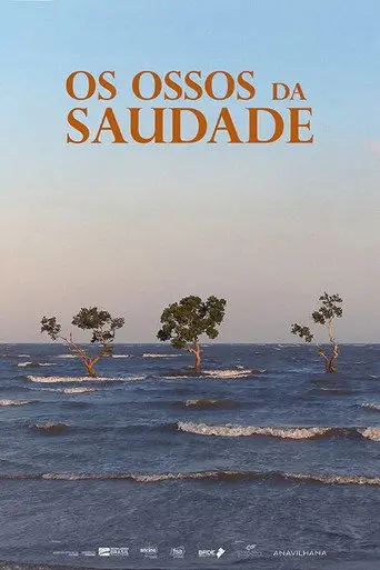 Os Ossos da Saudade (2022)