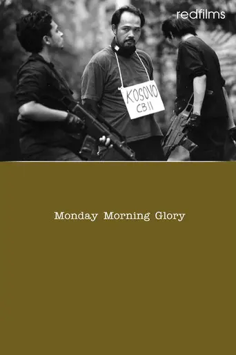Monday Morning Glory (2005)