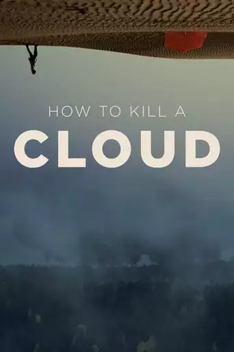 How to Kill a Cloud (2021)