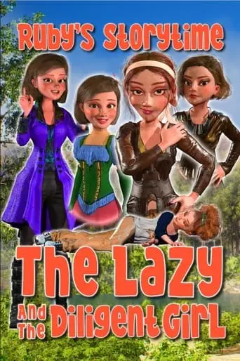 The Lazy And The Diligent Girl, Ruby's Storytime (2022)