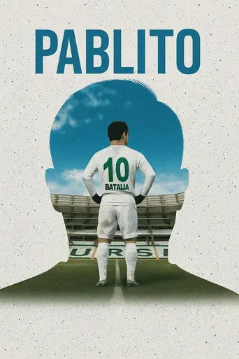 PABLITO: The Pablo Martin Batalla Documentary (2021)