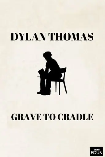Dylan Thomas - From Grave To Cradle (2003)