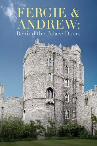 Fergie & Andrew: Behind The Palace Doors (1992)
