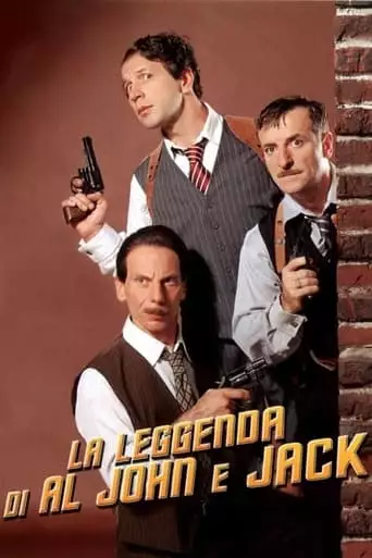 The Legend Of Al, John And Jack (2002)