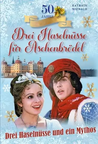 Drei Haselnusse Und Ein Mythos - 50 Jahre Aschenbrodel (2023)
