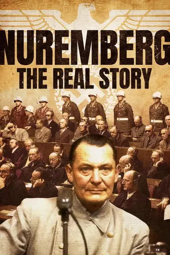 Nuremberg: The Real Story (2025)