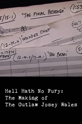Hell Hath No Fury: The Making of The Outlaw Josey Wales (1999)