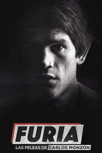 Furia, las peleas de Carlos Monzón (2019)
