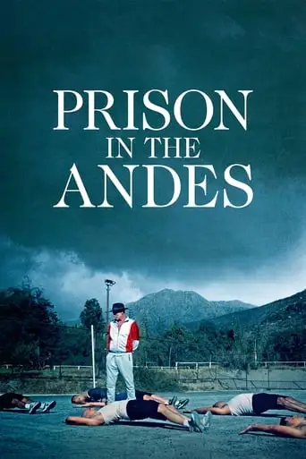 Prison In The Andes (2023)