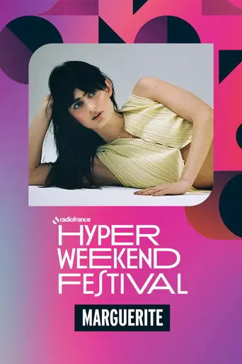 Marguerite à l'Hyper Weekend Festival 2026 (2026)