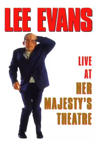 Lee Evans: Live At Her Majesty's (1994)