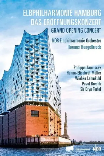The Elbphilharmonie – opening concert (2017)