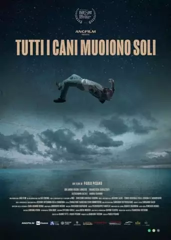 Tutti I Cani Muoiono Soli (2023)