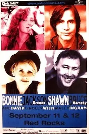 Raitt, Browne, Colvin, Hornsby, Lindley & Ingram - Red Rocks, Denver - Sept.12, 1999 (1999)