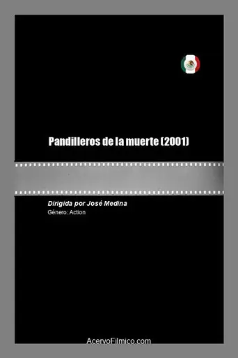 Pandilleros de la muerte (2001)