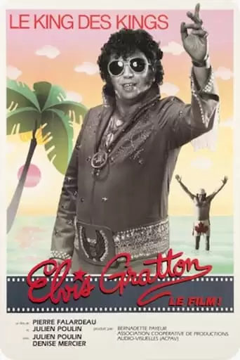 Elvis Gratton: Le King Des Kings (1985)