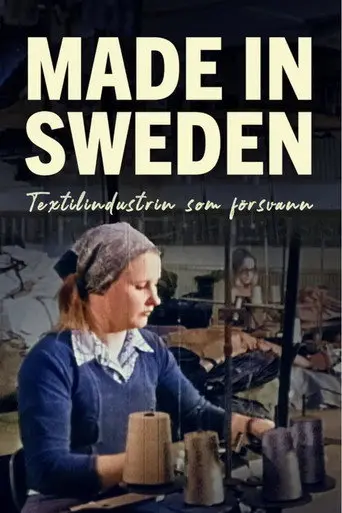 Made in Sweden - Textilindustrin som försvann (2022)