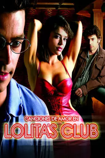 Canciones De Amor En Lolita's Club (2007)