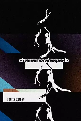 Chaman Va Al Espacio (2023)