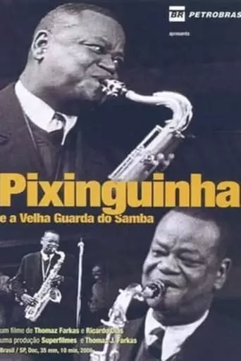 Pixinguinha and the Old Masters of Samba (2006)