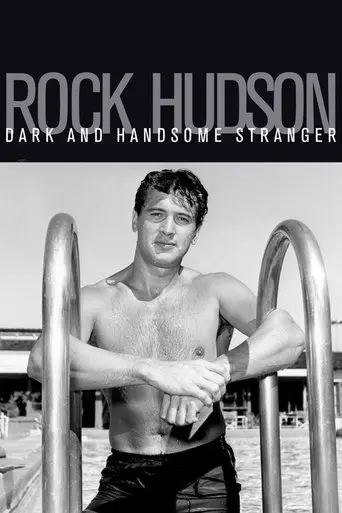 Rock Hudson: Dark and Handsome Stranger (2010)