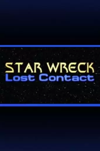 Star Wreck: Lost Contact (1997)
