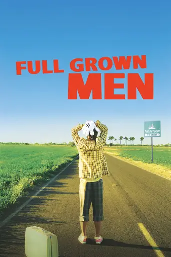 Full Grown Men (2006)