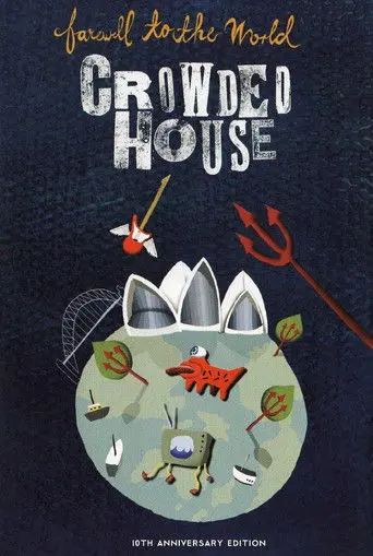 Crowded House - Farewell to the World (1996)