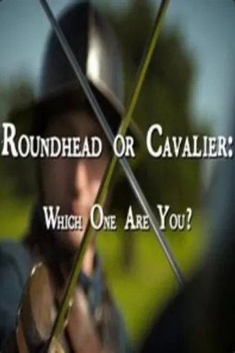 Roundhead or Cavalier: Which One Are You? (2012)