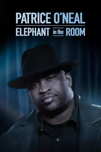 Patrice O'Neal: Elephant In The Room (2011)