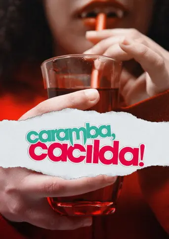 Caramba, Cacilda! (2023)
