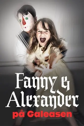 Fanny och Alexander på Galeasen (2025)