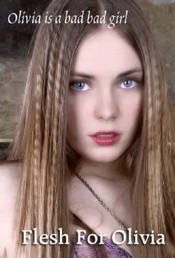 Flesh For Olivia (2002)