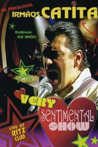 Irmãos Catita: Very Sentimental Show (2005)